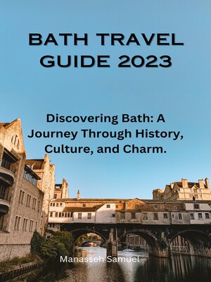 cover image of BATH TRAVEL GUIDE 2023